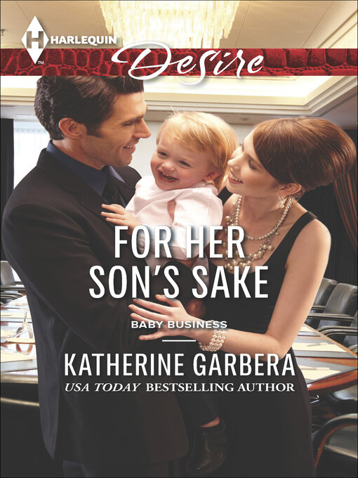 Title details for For Her Son's Sake by Katherine Garbera - Wait list